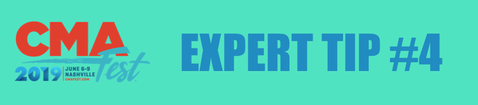 CMA Fest 2019 banner introducing expert tip number four
