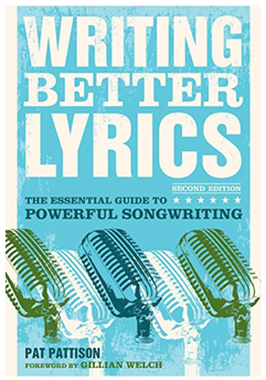 Book cover of writing better lyrics by Pat Pattison which shows multiple microphones on it